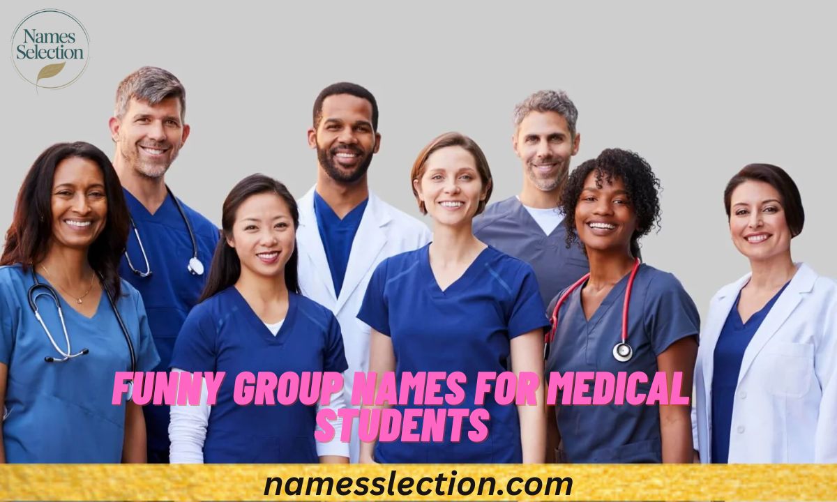 Funny Group Names for Medical Students