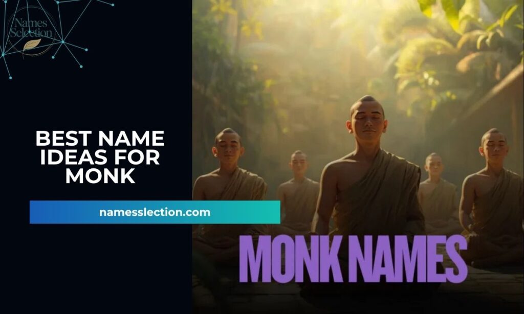 Best Name Ideas for Monk