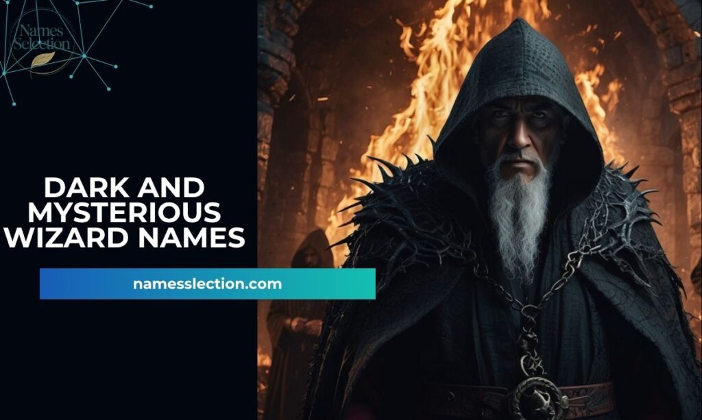 Dark and Mysterious Wizard Names