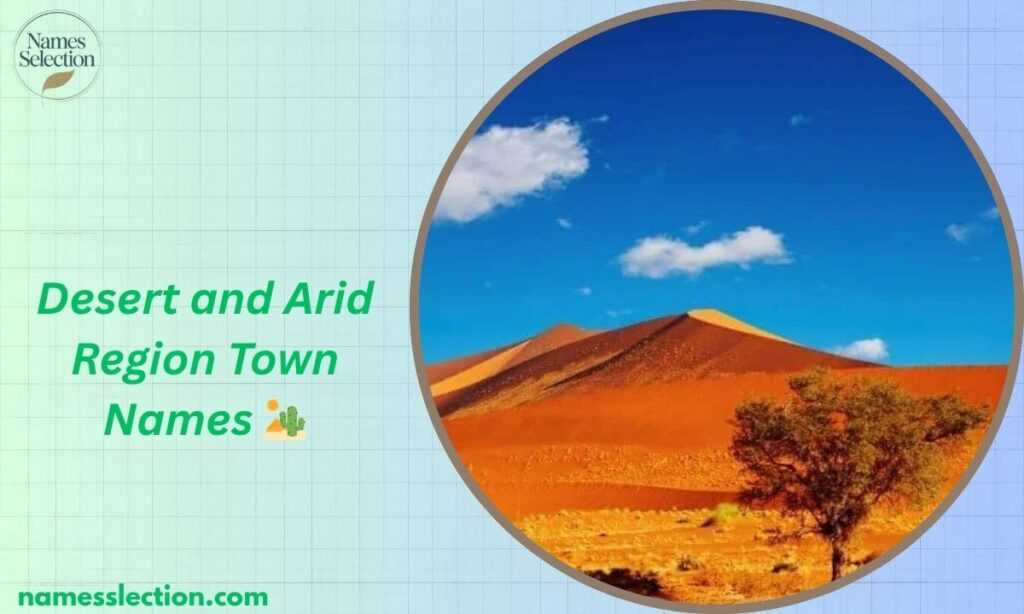 Desert and Arid Region Town Names 🏜️