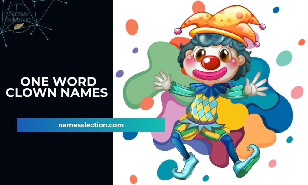One Word Clown Names 📝🕶️