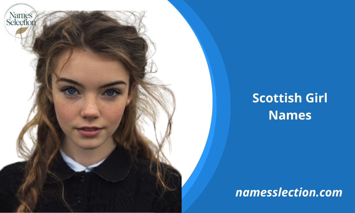 Scottish Girl Names: Enchanting, Traditional, and Modern Picks with Meanings
