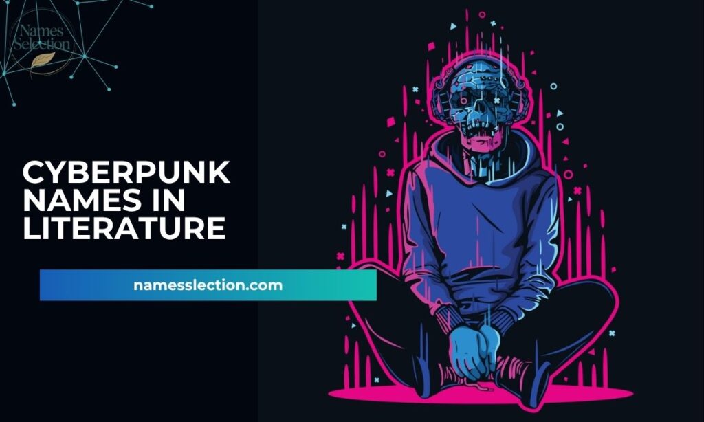 📚 Cyberpunk Names in Literature