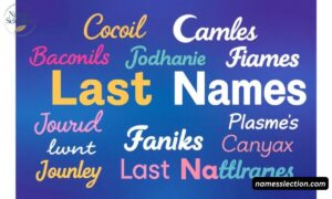 Top 370+ Cool Last Names: Unique, Rare & Powerful Ideas for Characters