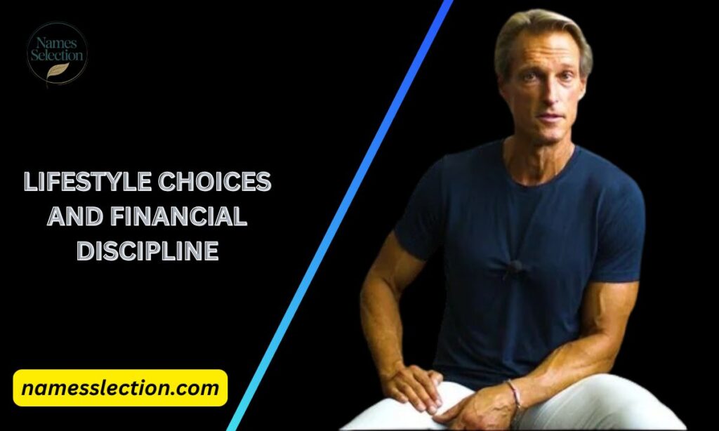 Lifestyle Choices and Financial Discipline