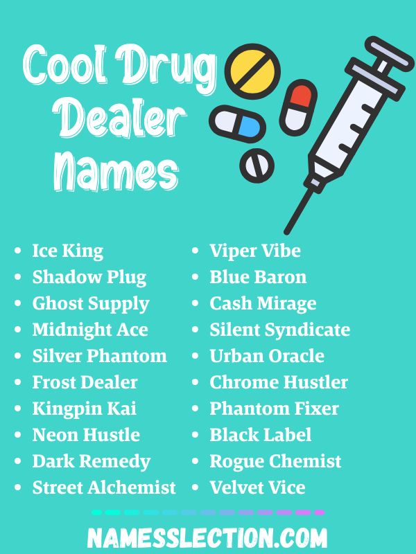 Cool Drug Dealer Names