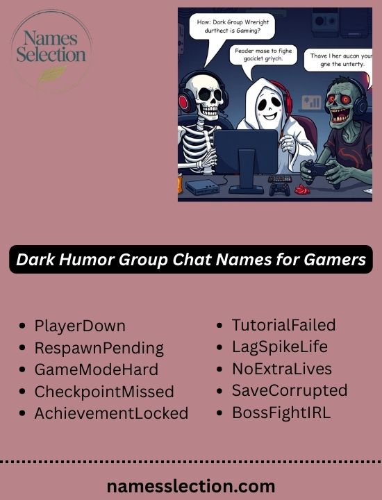 Dark Humor Group Chat Names for Gamers