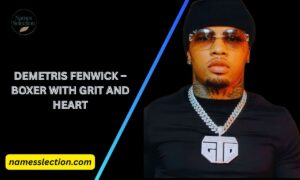 Demetris Fenwick – Boxer with Grit and Heart