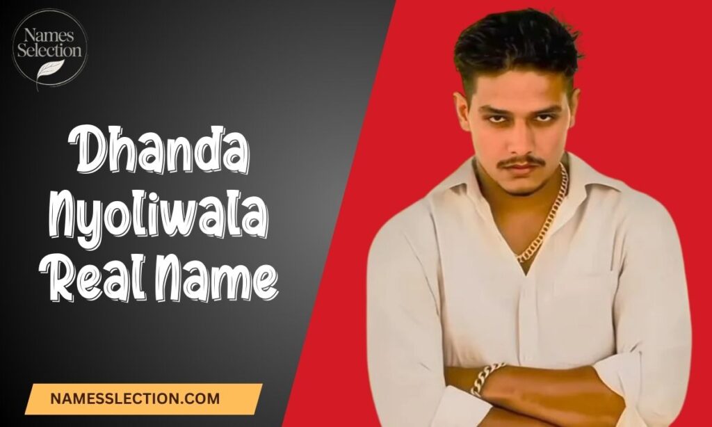 Dhanda Nyoliwala Real Name