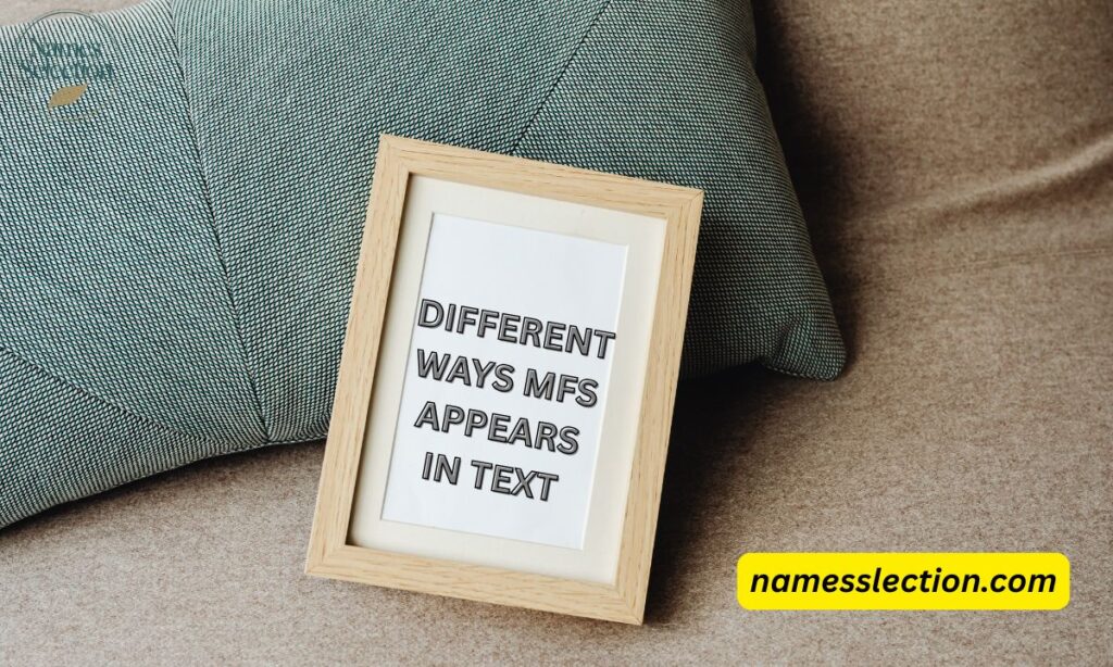 Different Ways MFS Appears in Text