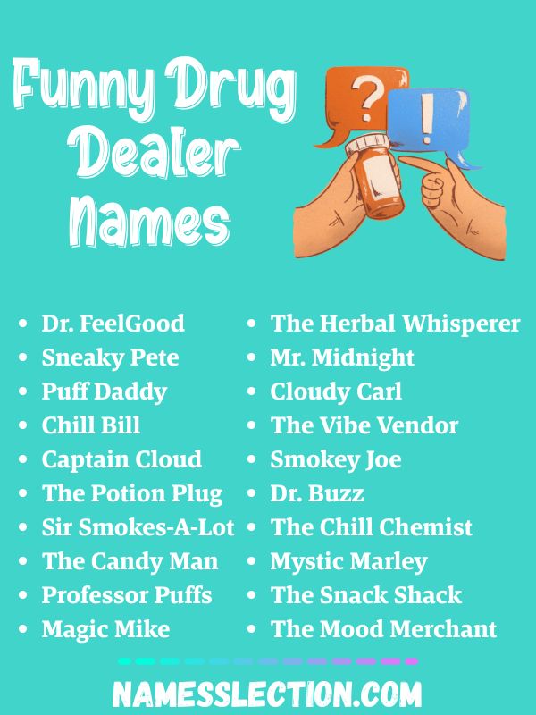 Funny Drug Dealer Names