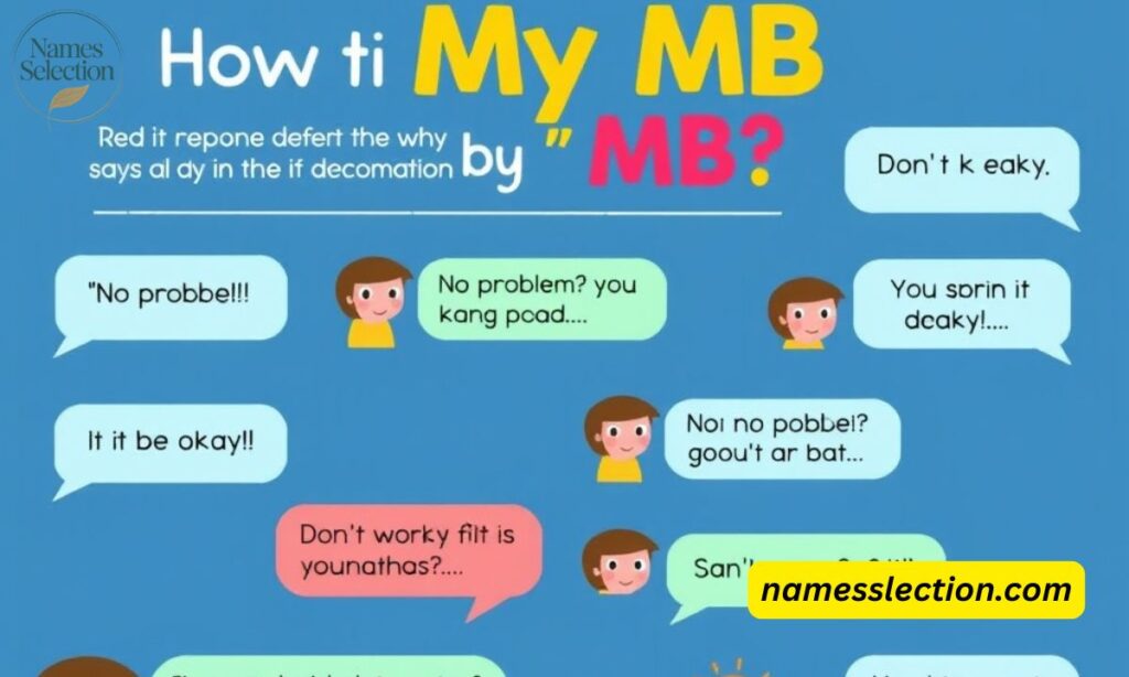 How to Reply When Someone Says MB?