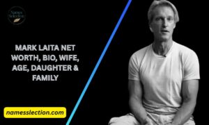 Mark Laita Net Worth, Bio, Wife, Age, Daughter & Family