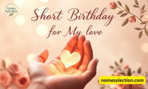 60 Short Heartfelt Birthday Prayer Messages for My Love