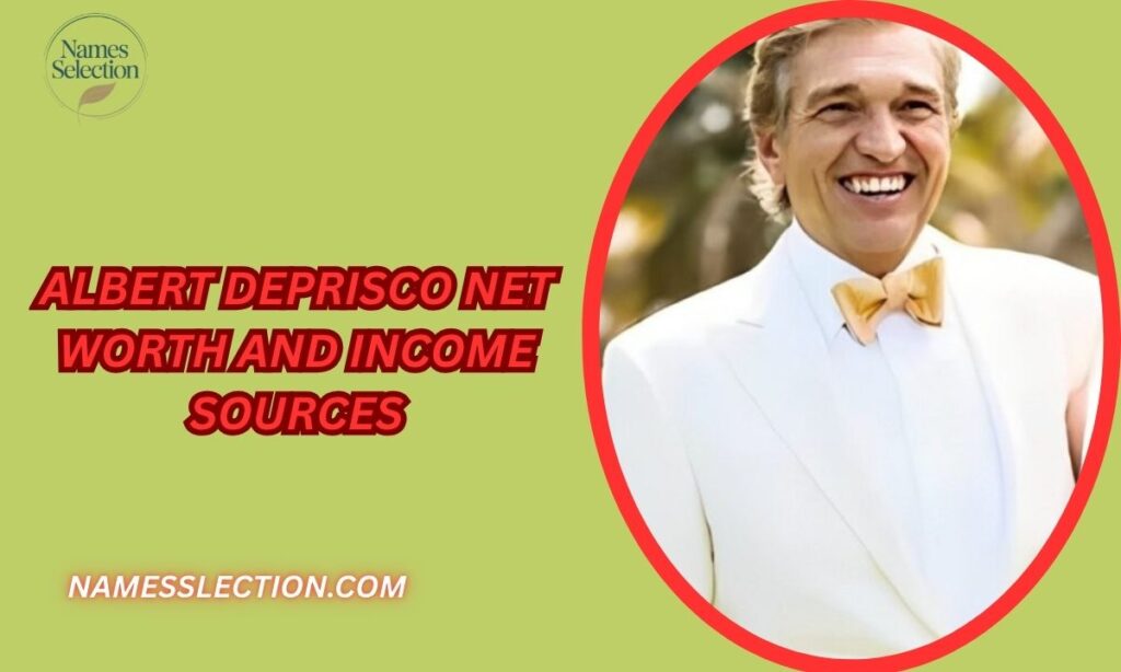 Albert DePrisco Net Worth and Income Sources