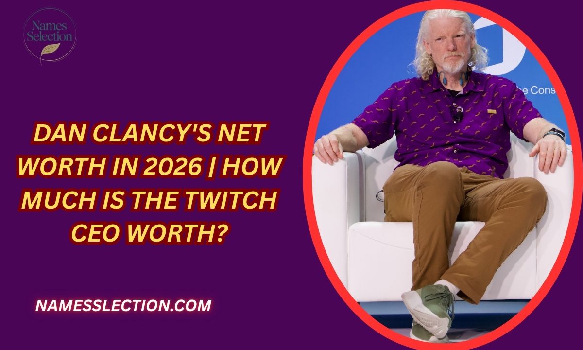 Dan Clancy's Net Worth in 2026 | How Much Is the Twitch CEO Worth?