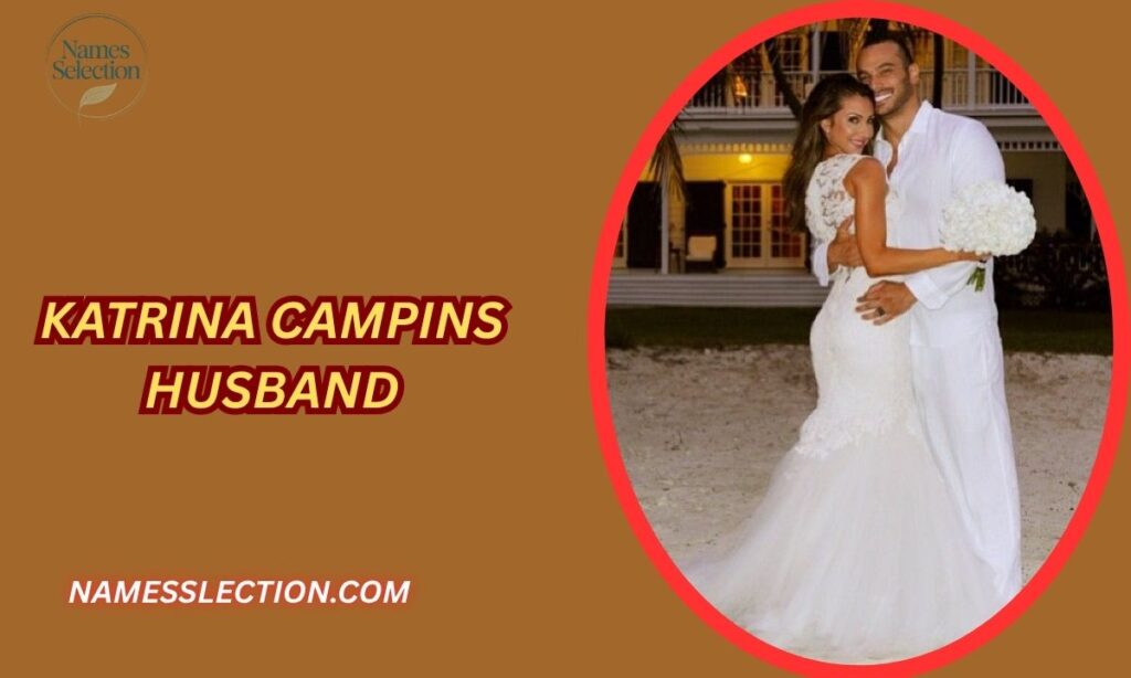 Katrina Campins Husband