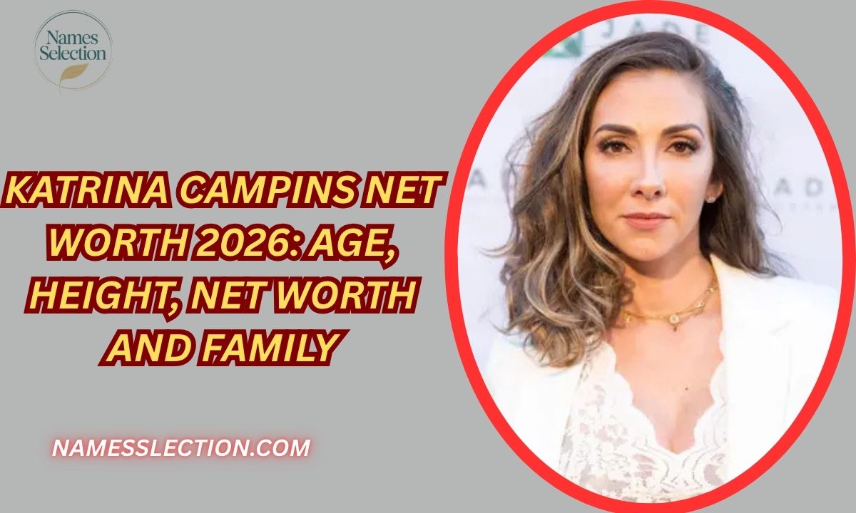 Katrina Campins Net Worth 2026: Age, Height, Net Worth and Family
