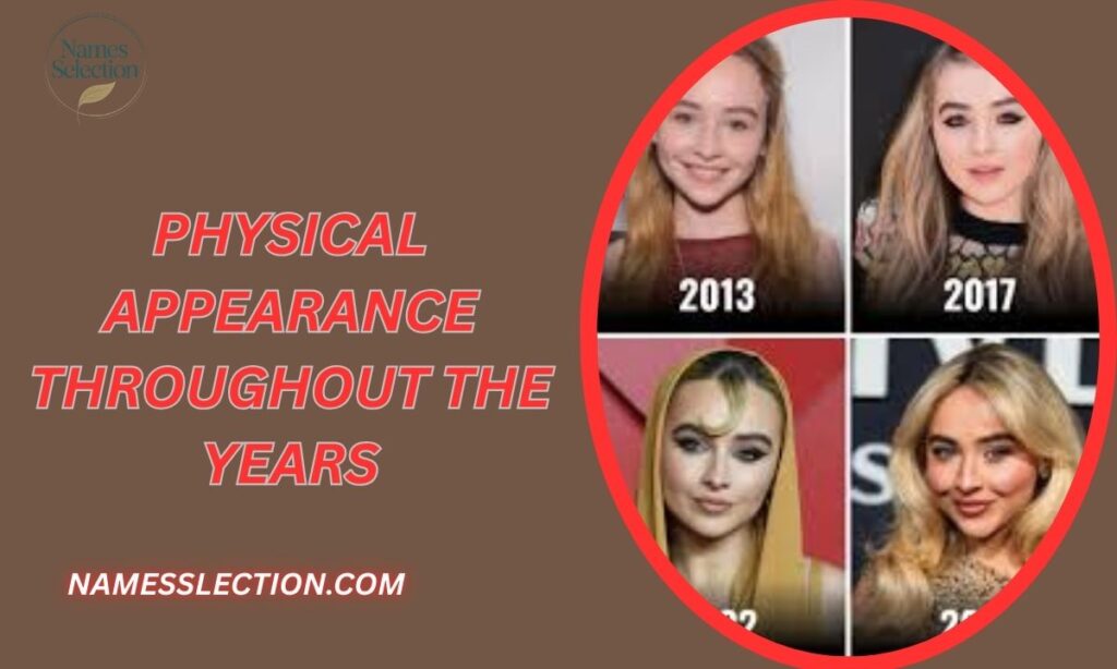 Physical Appearance Throughout the Years