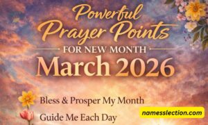 Powerful Prayer Points for New Month March 2026