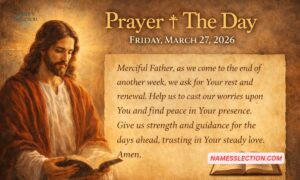 Prayer of The Day: Friday, March 27, 2026