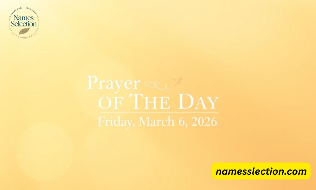 "Prayer of The Day: Friday, March 6, 2026"