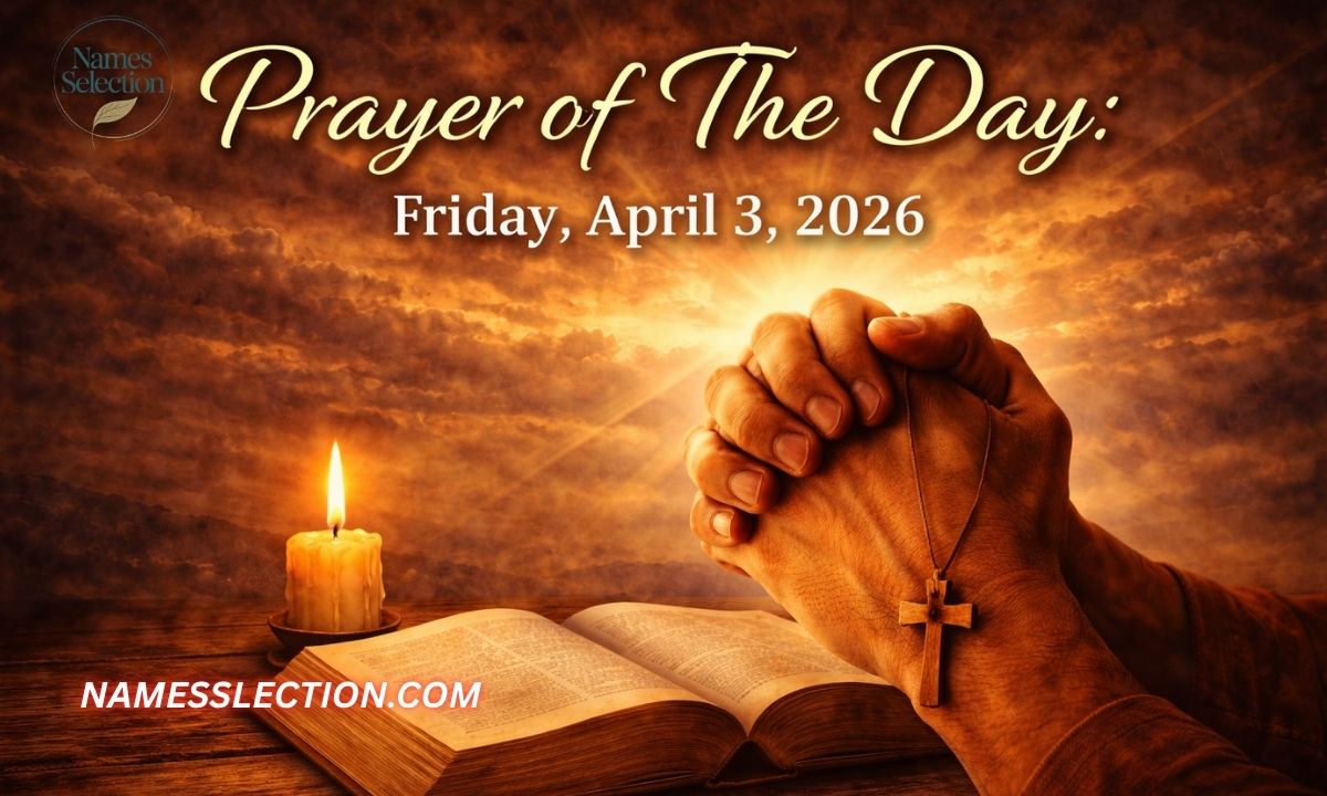 Prayer of The Day: Friday, April 3, 2026