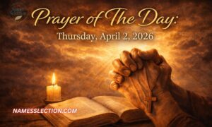 Prayer of The Day: Thursday, April 2, 2026
